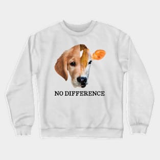 No Difference Vegan Dog Cow Crewneck Sweatshirt